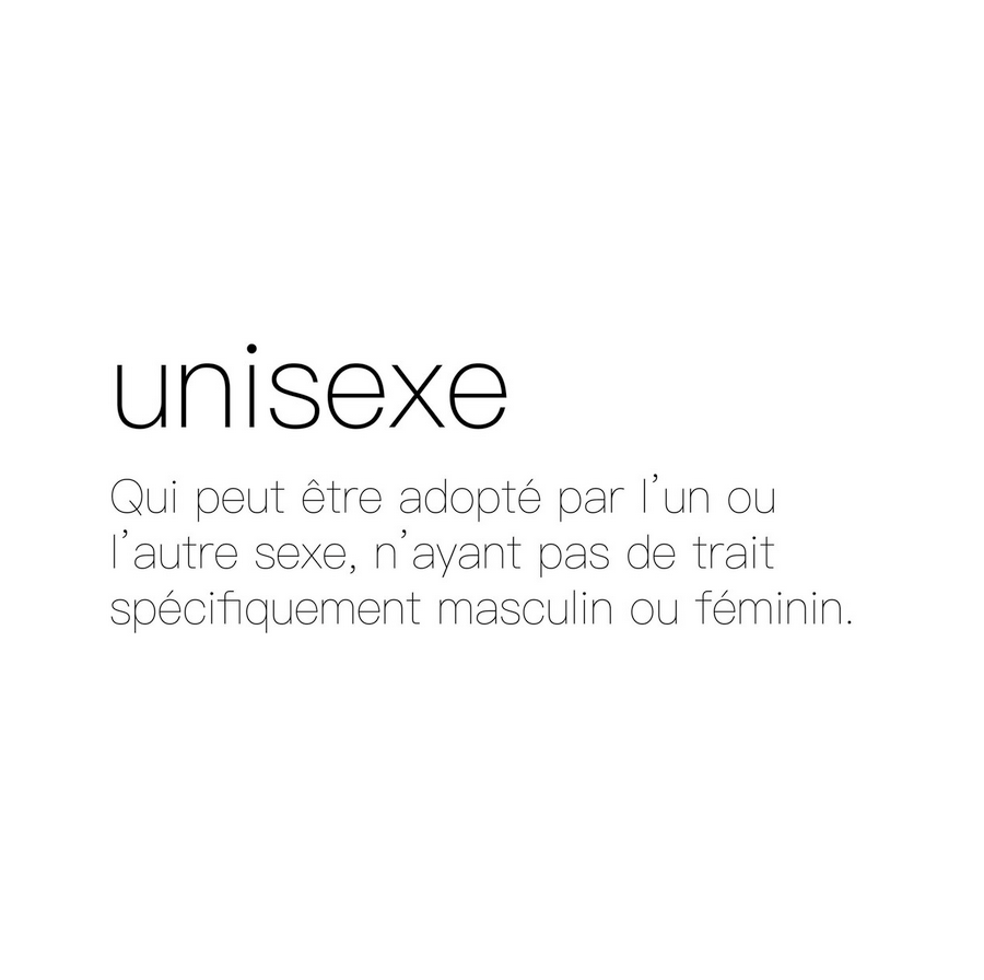 Pourquoi l’unisexe ?
